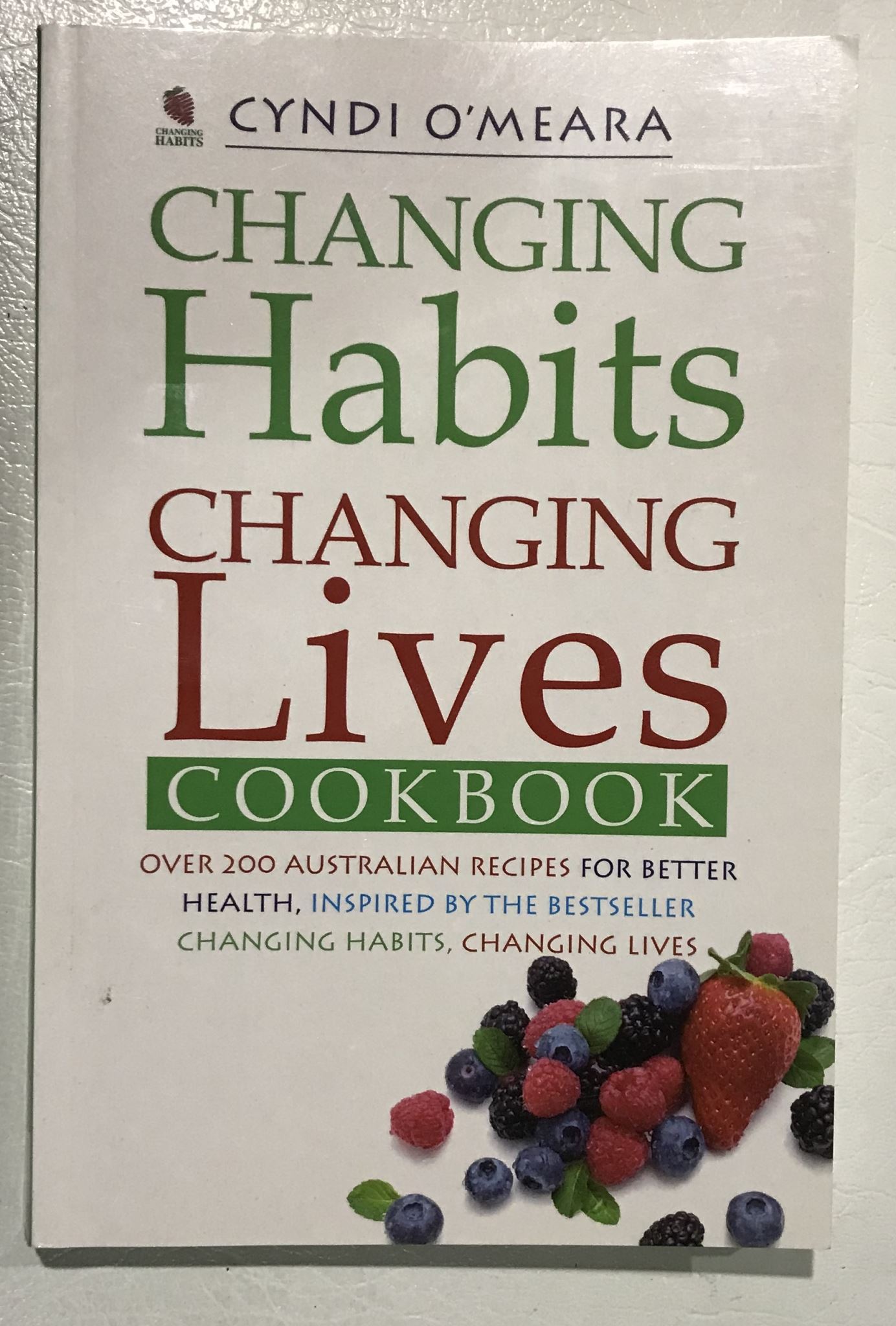 Changing Habits, Changing Lives Cookbook